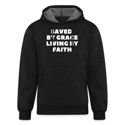Saved By Grace Living By Faith - Unisex Organic Hoodie