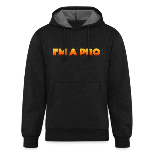 I'm a pro - Unisex Organic Hoodie