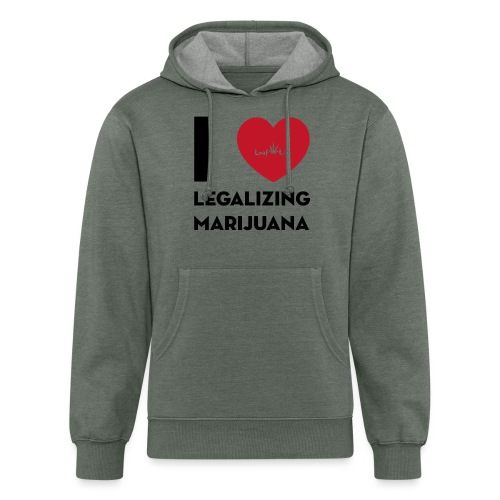 I Heart Legalizing Marijuana - Unisex Organic Hoodie