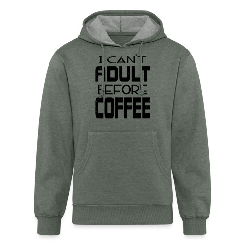 Cant Adult Before Coffee - Unisex Organic Hoodie