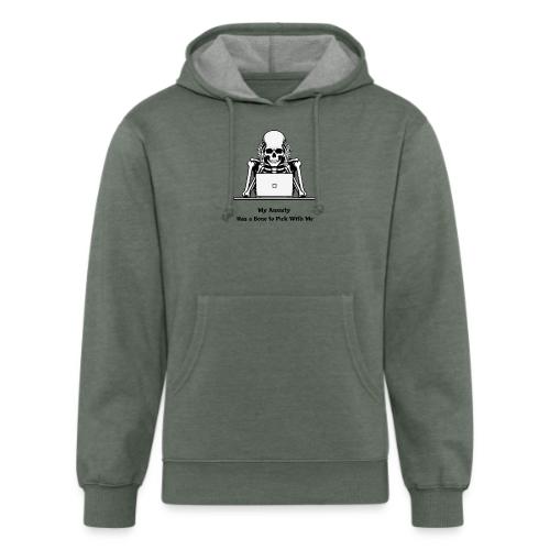 My Anxiety Has a Bone to Pick With Me T-Shirt - Unisex Organic Hoodie