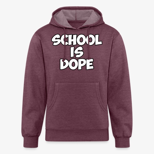 School Is Dope - Unisex Organic Hoodie