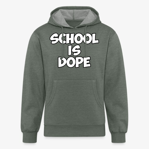 School Is Dope - Unisex Organic Hoodie