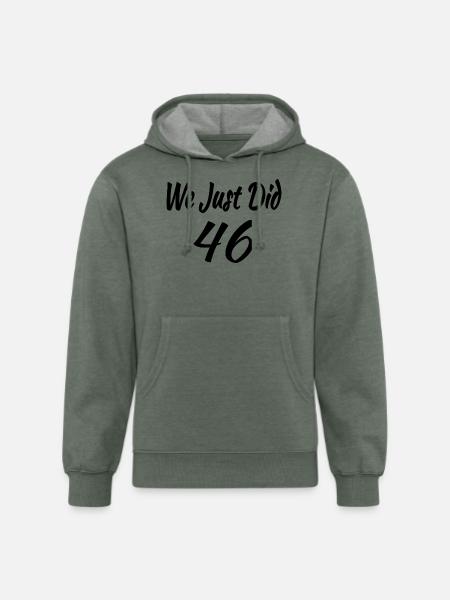 We Just DID 46 - Unisex Organic Hoodie - heather military green