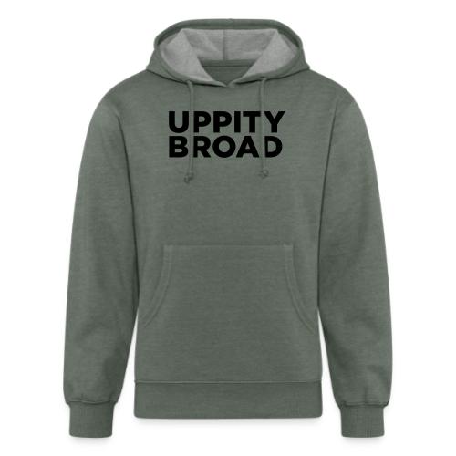Uppity Broad - Unisex Organic Hoodie