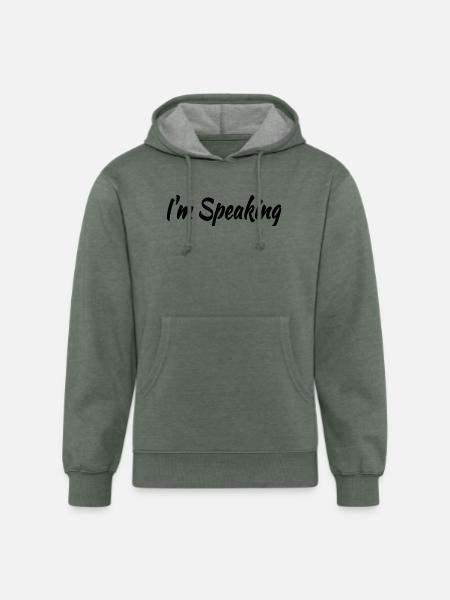 I m Speaking - Unisex Organic Hoodie - heather military green