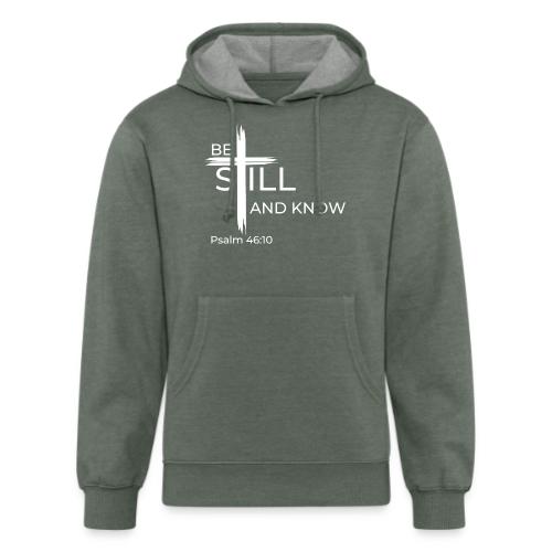 Be still and know that I AM GOD - Psalm 46:10 - Unisex Organic Hoodie