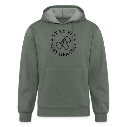 Stay Fit Stay Healthy - Unisex Organic Hoodie