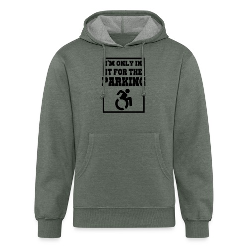 Just in a wheelchair for the parking Humor shirt * - Unisex Organic Hoodie