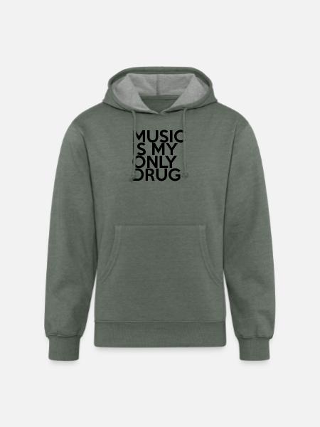 MUSIC IS MY ONLY DRUG - Unisex Organic Hoodie - heather military green