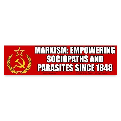 Marxism Empowers Psychopaths (Long) - Bumper Sticker