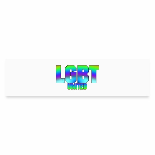 LGBT United saying gift ideas for homosexuals - Bumper Sticker