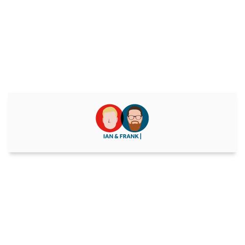 Ian & Frank - Bumper Sticker