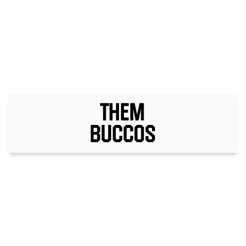 them buccos - Bumper Sticker