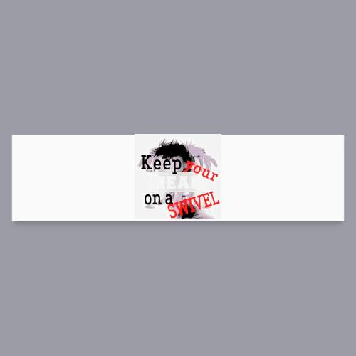 KEEP YOUR HEAD ON A SWIVEL - Bumper Sticker