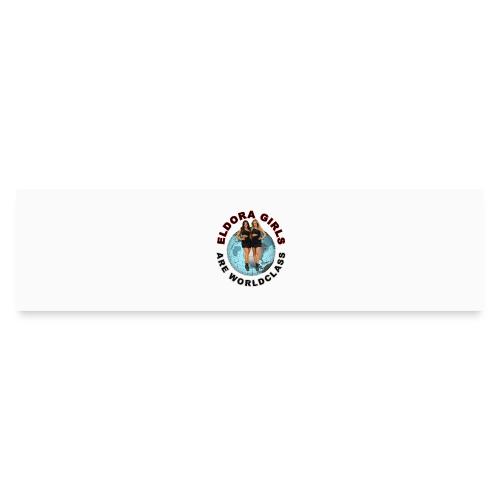 Eldora Girls Are Worldclass - Bumper Sticker