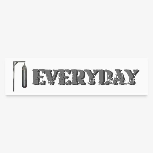 Everyday - Bumper Sticker