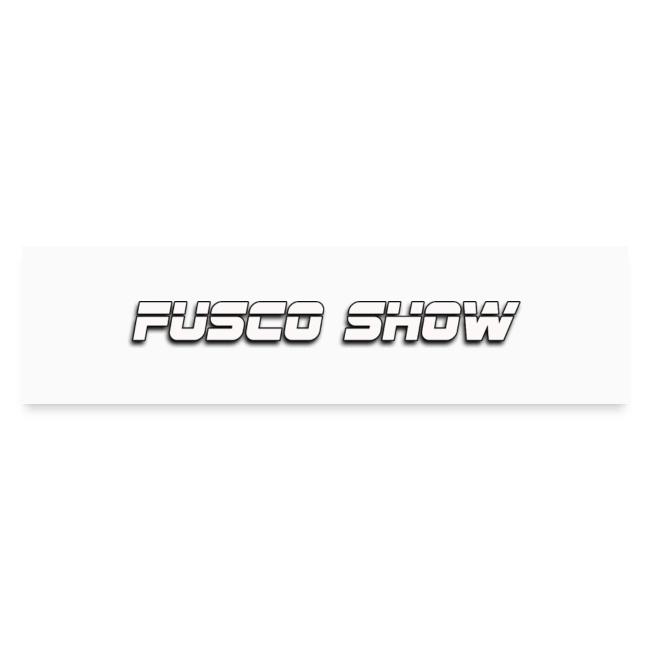 FUSCO SHOW