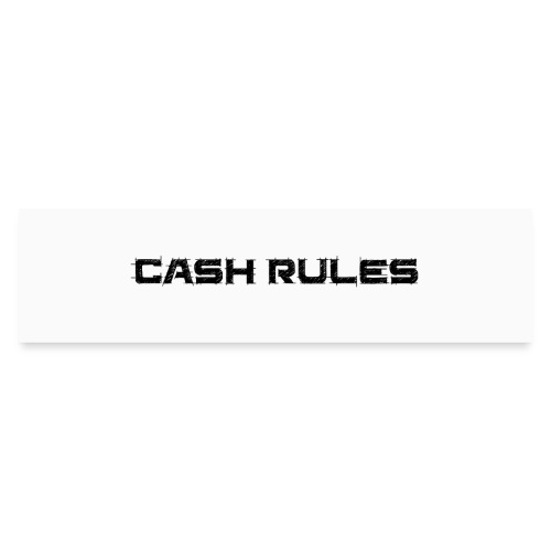 cashrules - Bumper Sticker