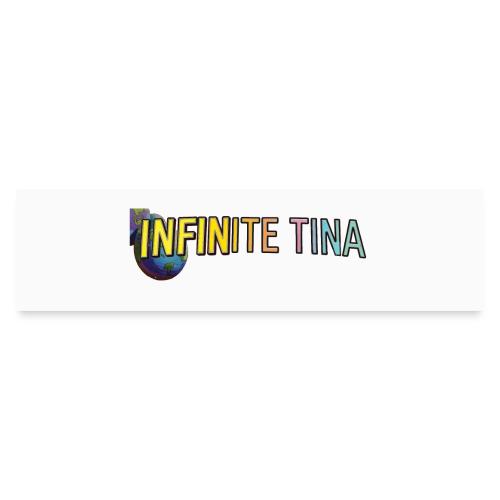 Infinite Tina - Bumper Sticker
