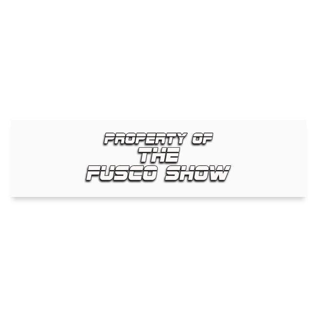 PROPERTY OF FUSCO SHOW