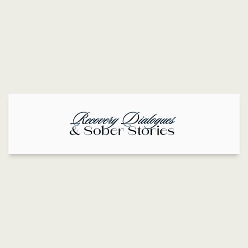 Recovery Dialogues and Sober Stories Official Logo - Bumper Sticker