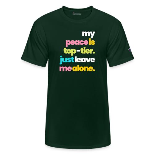 MY PEACE IS TOP TIER - Champion Unisex T-Shirt