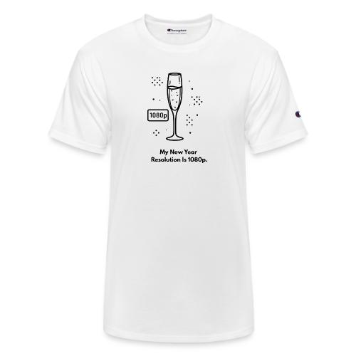 My New Year Resolution Is 1080p T-Shirt - Champion Unisex T-Shirt