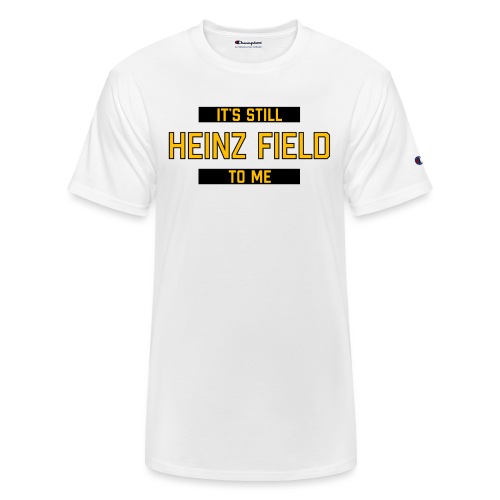 It's Still Heinz Field To Me (On Light) - Champion Unisex T-Shirt