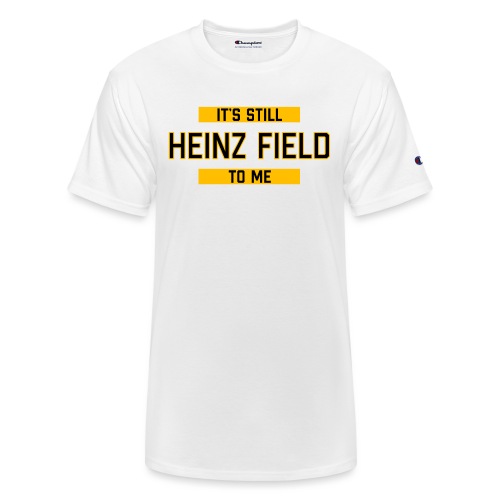It's Still Heinz Field To Me (On Light) - Champion Unisex T-Shirt