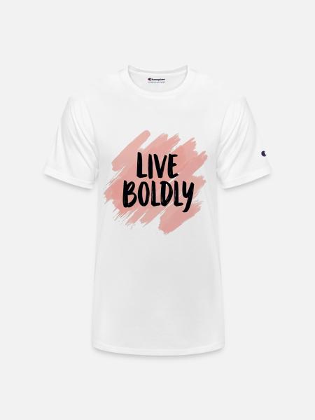 Live Boldly - Champion Unisex T-Shirt - white