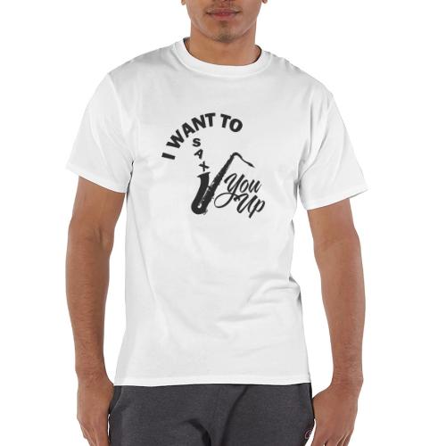 I WANT TO SAX YOU UP - Champion Unisex T-Shirt