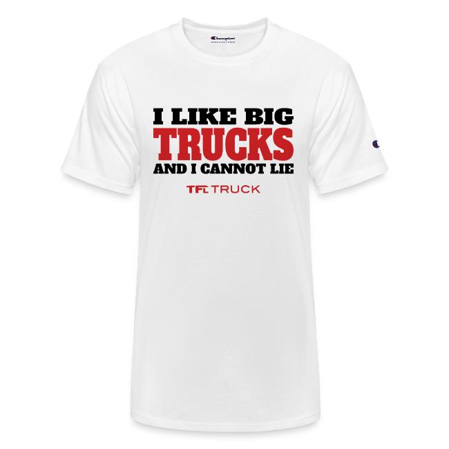 I Like Big Trucks and I Cannot Lie