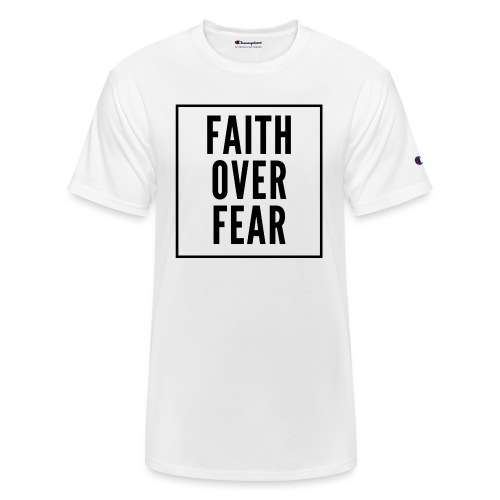 Faithoverfearblack - Champion Unisex T-Shirt