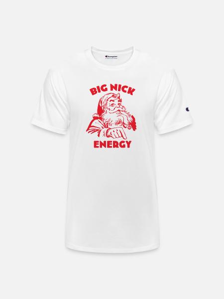 BIG NICK ENERGY - Champion Unisex T-Shirt - white