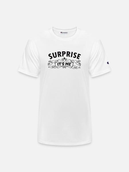 Surprise it s me - Champion Unisex T-Shirt - white
