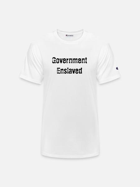 Government Enslaved - Champion Unisex T-Shirt - white