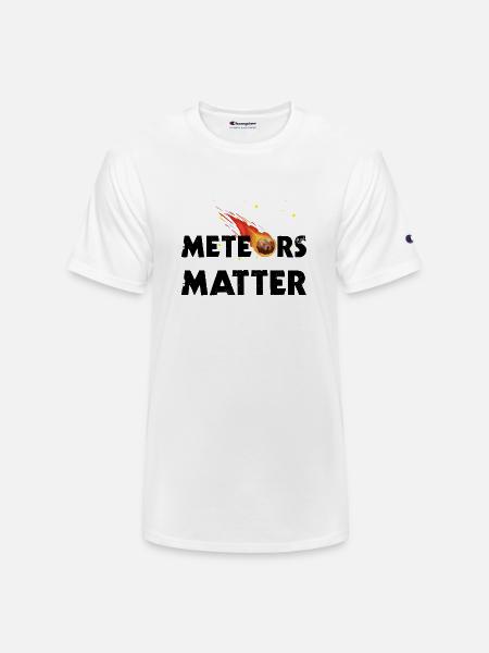Meteors Matter - Champion Unisex T-Shirt - white