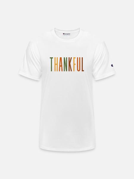 Thankful - Champion Unisex T-Shirt - white