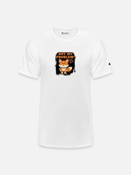 Not My Problem Fox - Champion Unisex T-Shirt - white
