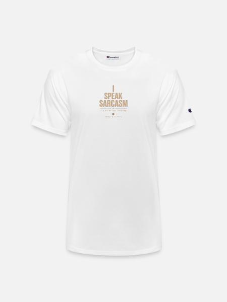 I Speak Sarcasm - Champion Unisex T-Shirt - white