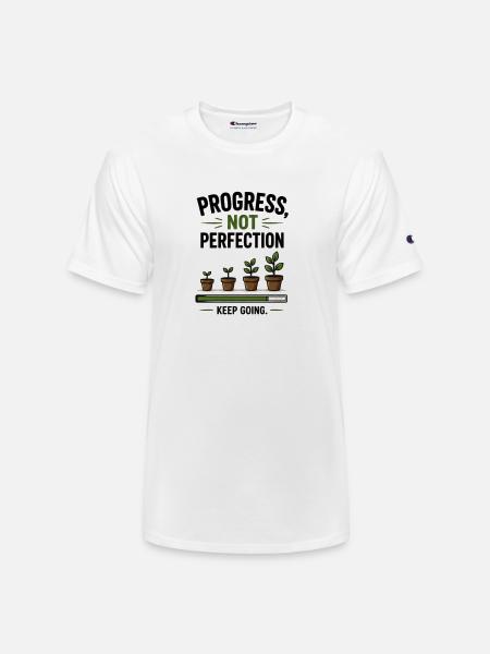 Progress Not Perfection Plant Growth - Champion Unisex T-Shirt - white