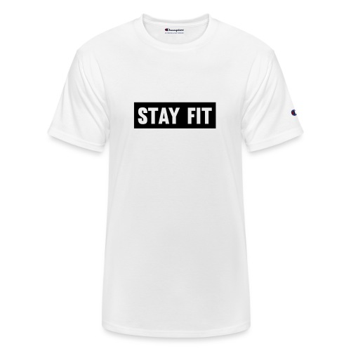 Stay Fit - Champion Unisex T-Shirt