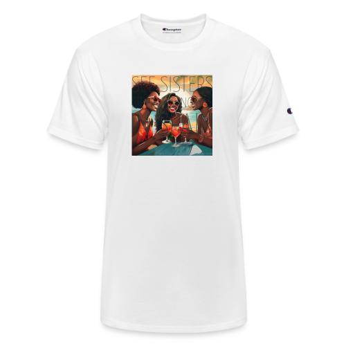 Mrs. S' GGG Retreat_Sisters Sipping Sangrias - Champion Unisex T-Shirt