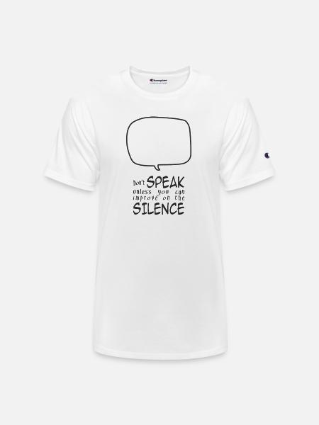Don't Speak - Champion Unisex T-Shirt - white