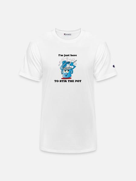 Stir The Pot - Champion Unisex T-Shirt - white