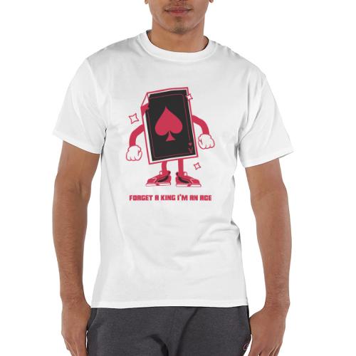 Forget A King I'm An Ace - Champion Unisex T-Shirt