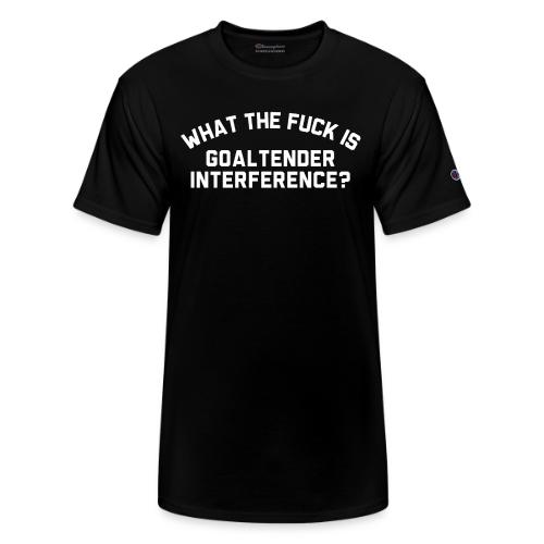 WTF is Goaltender Interference - Champion Unisex T-Shirt
