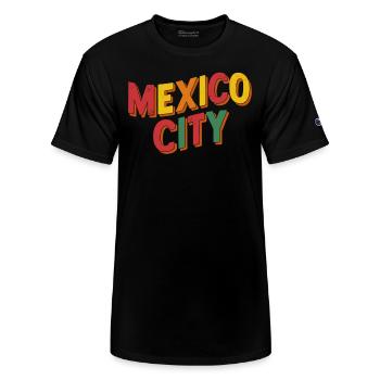 Mexico City Souvenir - Champion Unisex T-Shirt - black - Front