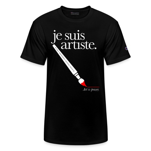 je suis artiste - Art is Power. - Champion Unisex T-Shirt